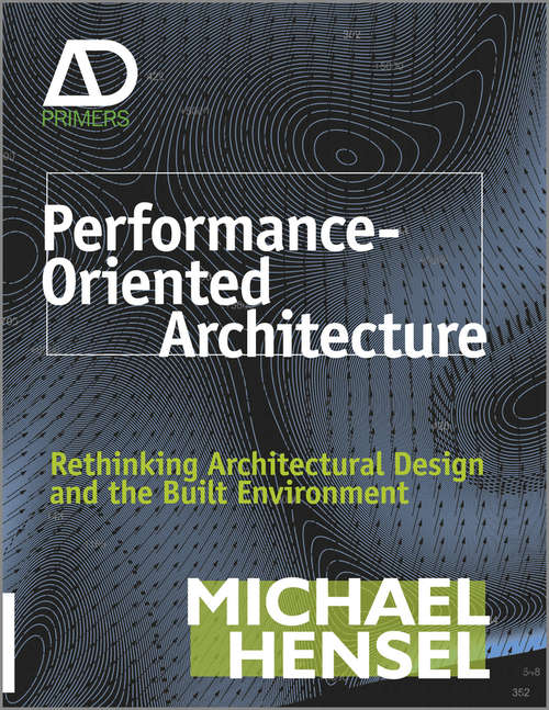Book cover of Performance-Oriented Architecture: Rethinking Architectural Design and the Built Environment (Architectural Design Primer)