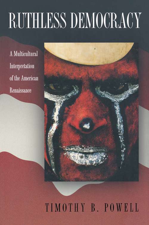 Book cover of Ruthless Democracy: A Multicultural Interpretation of the American Renaissance