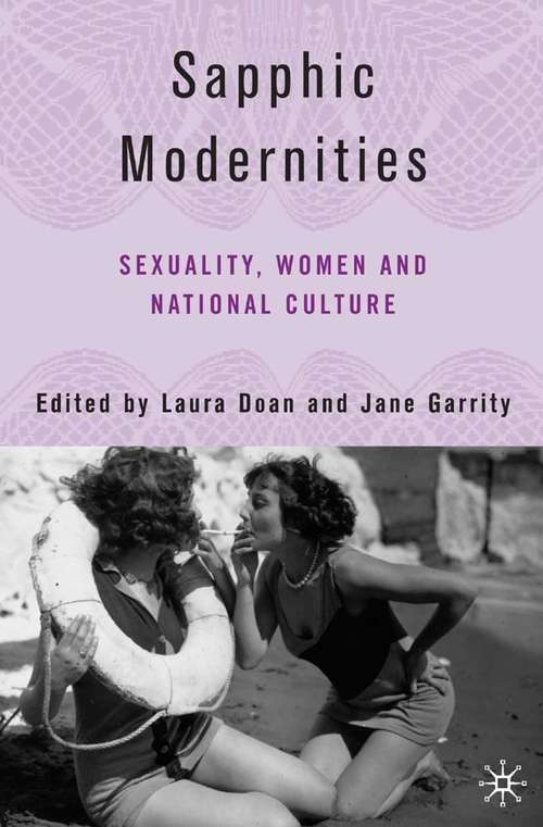 Book cover of Sapphic Modernities: Sexuality, Women and National Culture (2006)