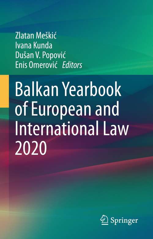 Book cover of Balkan Yearbook of European and International Law 2020 (1st ed. 2021) (Balkan Yearbook of European and International Law #2020)