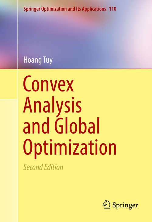 Book cover of Convex Analysis and Global Optimization (2nd ed. 2016) (Springer Optimization and Its Applications #110)
