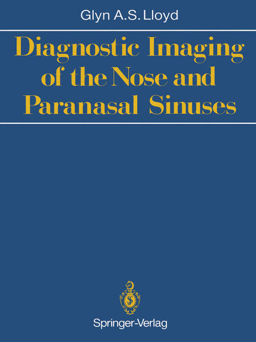 Book cover of Diagnostic Imaging of the Nose and Paranasal Sinuses (1988)