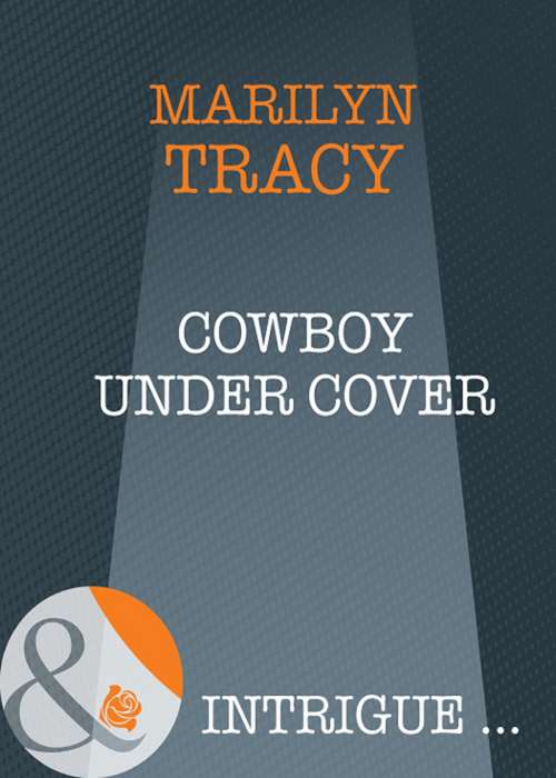 Book cover of Cowboy Under Cover (ePub First edition) (Mills And Boon Intrigue Ser.)