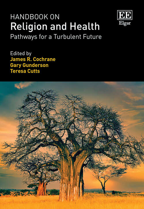 Book cover of Handbook on Religion and Health: Pathways for a Turbulent Future