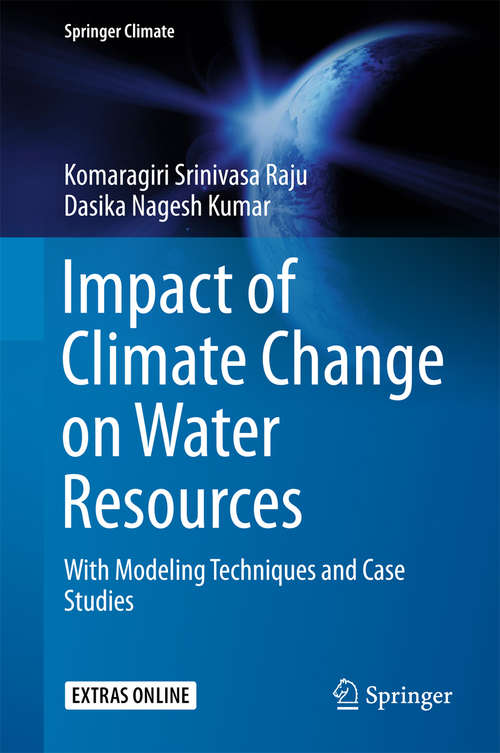 Book cover of Impact of Climate Change on Water Resources: With Modeling Techniques and Case Studies (Springer Climate)