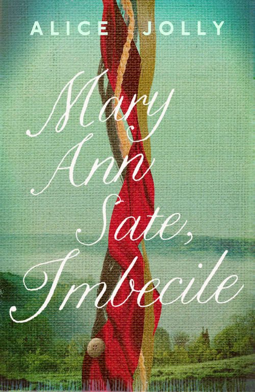 Book cover of Mary Ann Sate, Imbecile