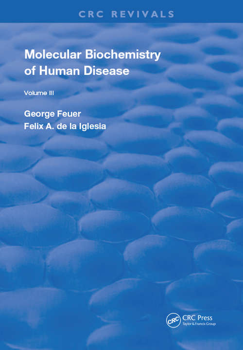 Book cover of Molecular Biochemistry of Human Diseases (Routledge Revivals #3)