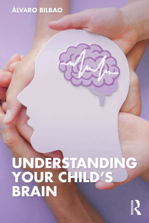 Book cover of Understanding Your Child's Brain