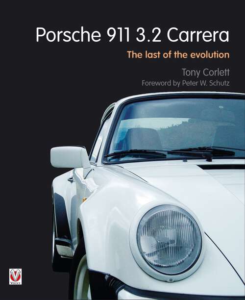 Book cover of Porsche 911 Carrera - The Last of the Evolution