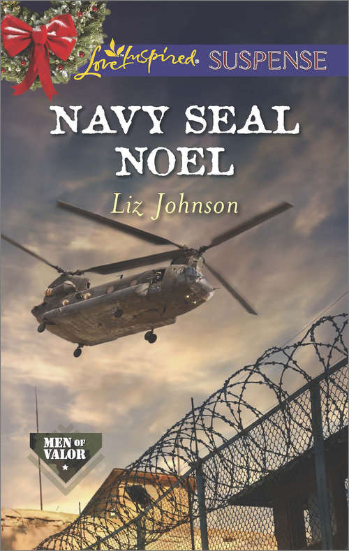 Book cover of Navy SEAL Noel: The Yuletide Rescue Navy Seal Noel Treacherous Intent (ePub First edition) (Men of Valor #3)