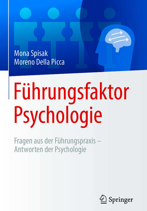 Book cover of Führungsfaktor Psychologie: Fragen aus der Führungspraxis - Antworten der Psychologie (1. Aufl. 2017)