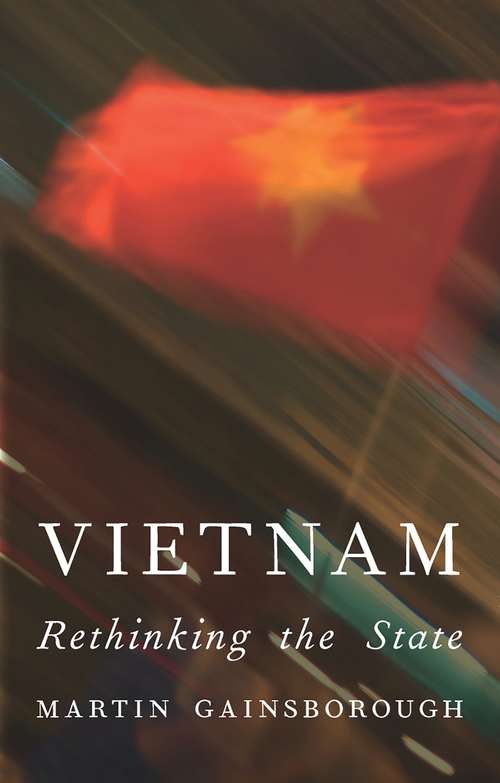 Book cover of Vietnam: Rethinking the State