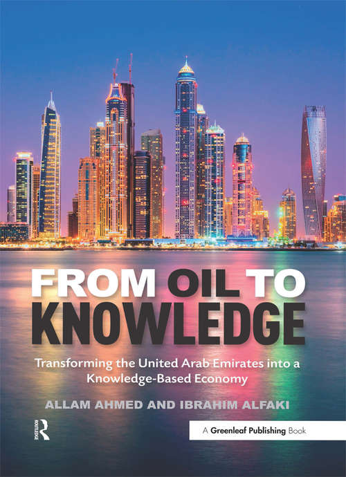 Book cover of From Oil to Knowledge: Transforming the United Arab Emirates into a Knowledge-Based Economy