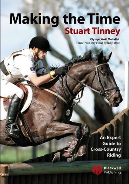 Book cover of Making the Time: An Expert Guide to Cross Country Riding