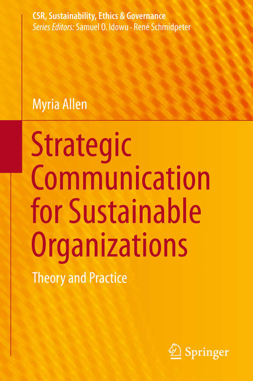 Book cover of Strategic Communication for Sustainable Organizations: Theory and Practice (1st ed. 2016) (CSR, Sustainability, Ethics & Governance)