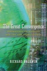 Book cover of The Great Convergence: Information Technology And The New Globalization