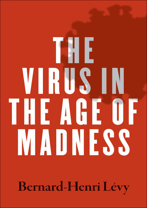 Book cover of The Virus in the Age of Madness