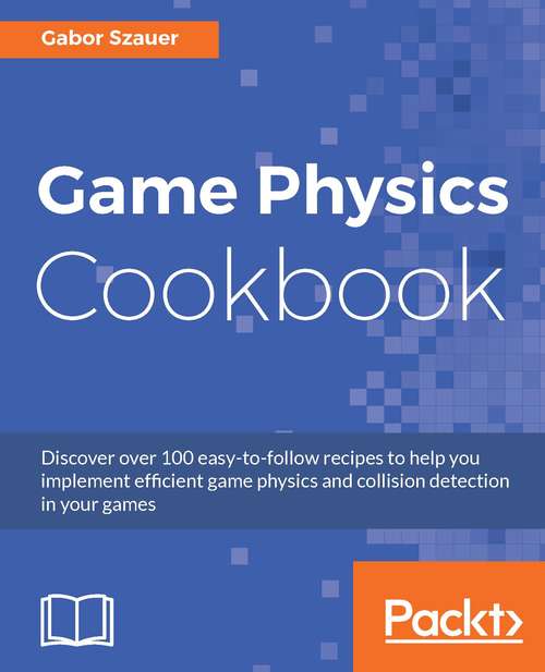 Book cover of Game Physics Cookbook