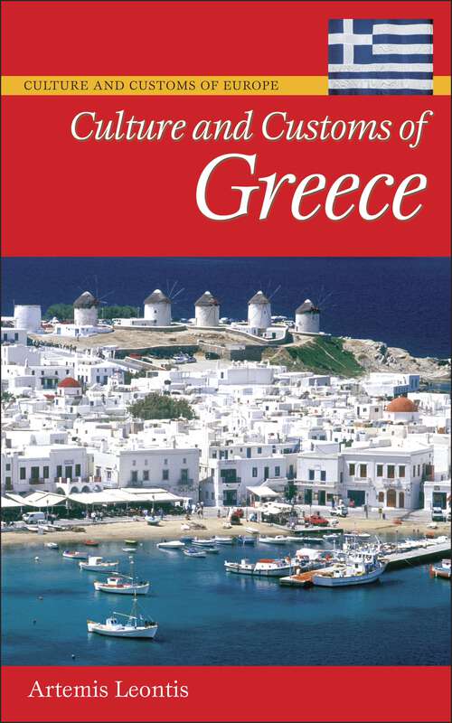 Book cover of Culture and Customs of Greece (Culture and Customs of Europe)