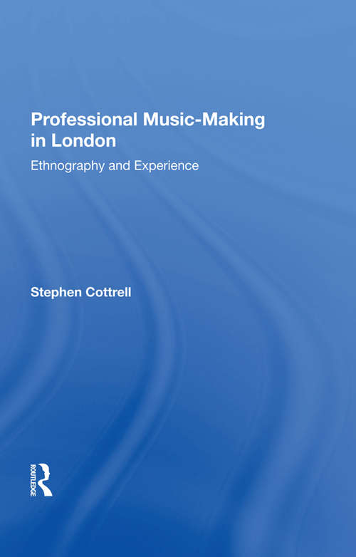Book cover of Professional Music-Making in London: Ethnography and Experience (SOAS Studies in Music)