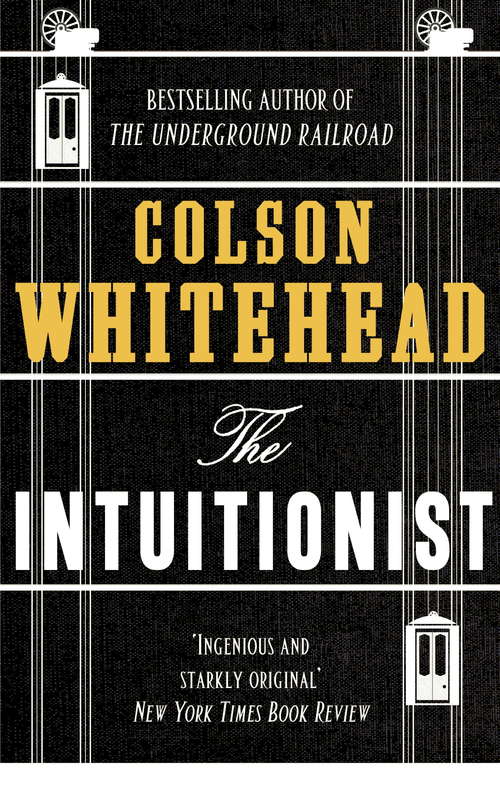 Book cover of The Intuitionist: A Novel