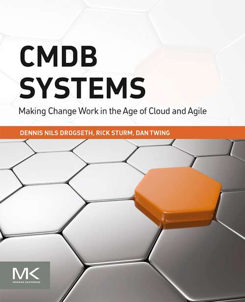 Book cover of CMDB Systems: Making Change Work in the Age of Cloud and Agile