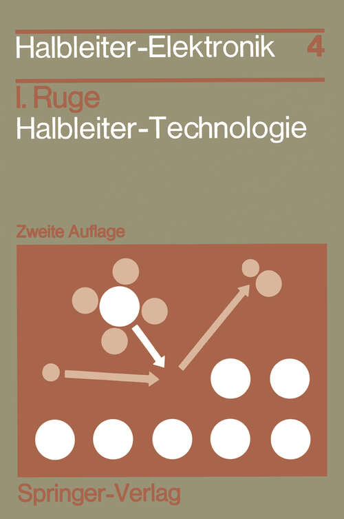 Book cover of Halbleiter-Technologie (2. Aufl. 1984) (Halbleiter-Elektronik #4)