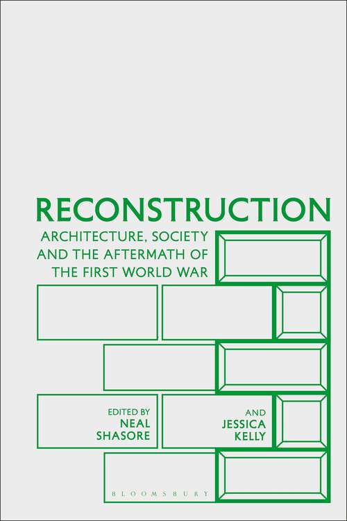 Book cover of Reconstruction: Architecture, Society and the Aftermath of the First World War
