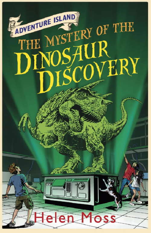 Book cover of The Mystery of the Dinosaur Discovery: Book 7 (Adventure Island #7)