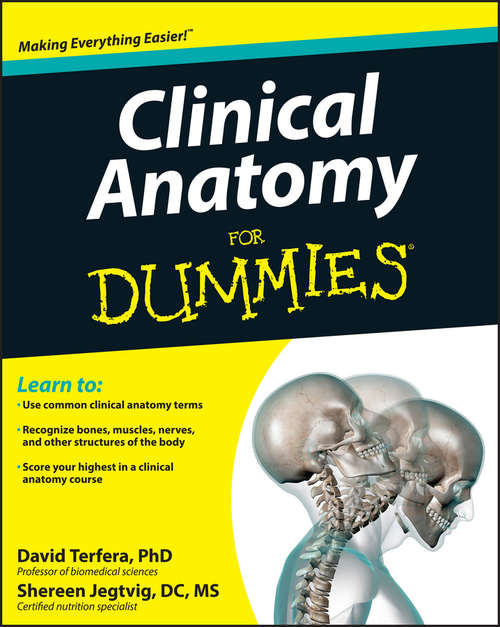 Book cover of Clinical Anatomy For Dummies: Medical Ethics For Dummies - Clinical Anatomy For Dummies