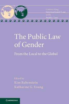Book cover of The Public Law Of Gender: From The Local To The Global (PDF (Connecting International Law With Public Law Ser.)