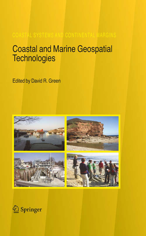 Book cover of Coastal and Marine Geospatial Technologies (2010) (Coastal Systems and Continental Margins #13)