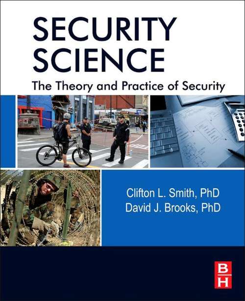 Book cover of Security Science: The Theory and Practice of Security