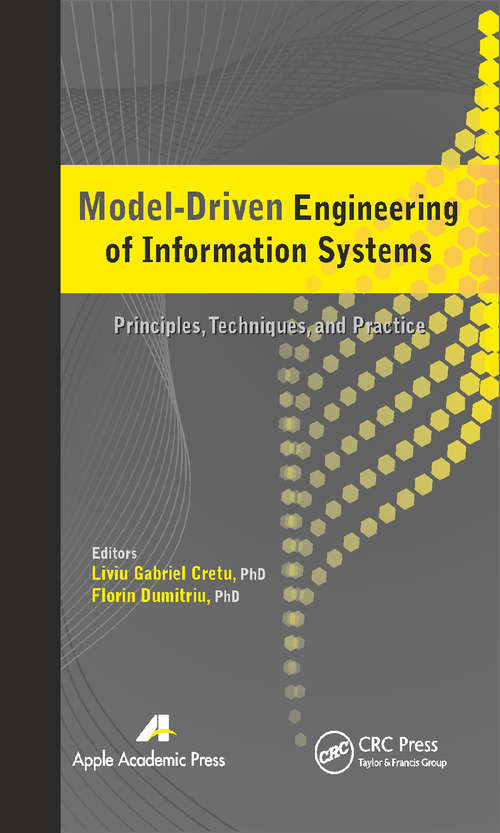 Book cover of Model-Driven Engineering of Information Systems: Principles, Techniques, and Practice