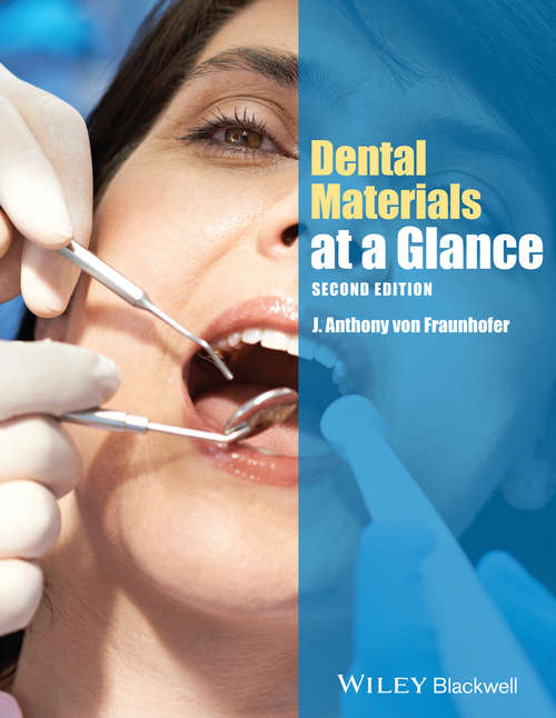 Book cover of Dental Materials at a Glance (2) (At a Glance (Dentistry))