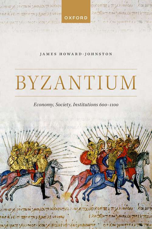 Book cover of Byzantium: Economy, Society, Institutions 600-1100