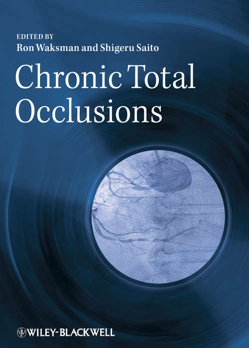 Book cover of Chronic Total Occlusions: A Guide to Recanalization