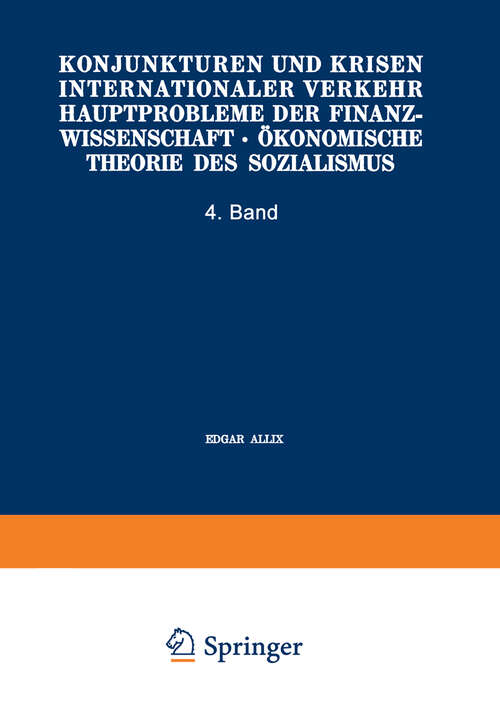 Book cover of Konjunkturen und Krisen Internationaler Verkehr Hauptprobleme der Finanzwissenschaft · Ökonomische Theorie des Sozialismus (1928)