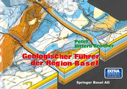 Book cover of Geologischer Führer der Region Basel (2. Aufl. 1988) (Veröffentlichungen aus dem Naturhistorischen Musuem Basel #19)