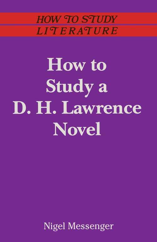 Book cover of How to Study a D.H. Lawrence Novel (1st ed. 1989) (Study Guides: Literature)