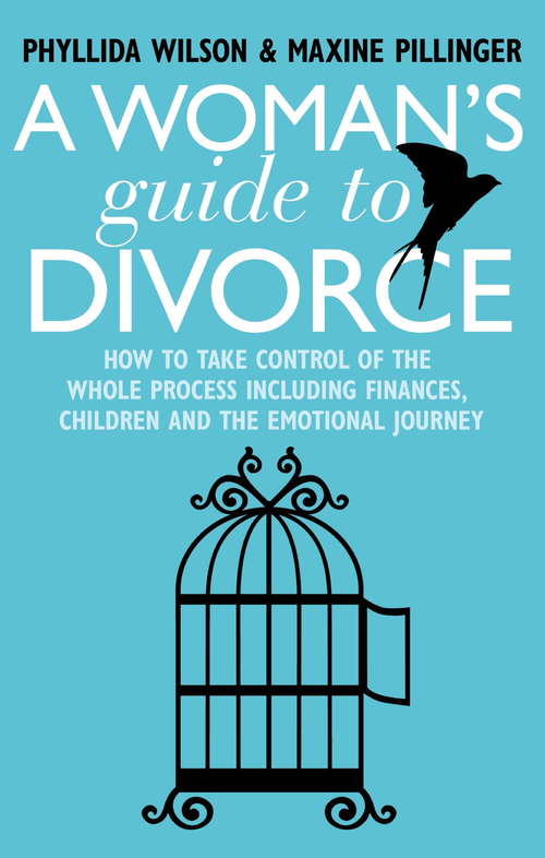 Book cover of A Woman's Guide to Divorce: How to take control of the whole process, including finances, children and the emotional journey (Dark-Hunter World #92)