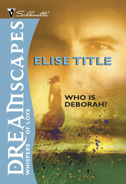 Book cover of Who Is Deborah? (ePub First edition) (Harlequin Special Releases Ser.)