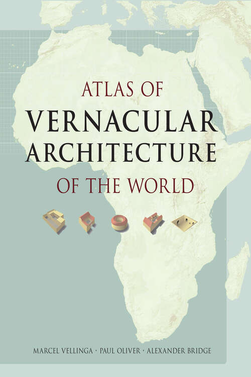 Book cover of Atlas of Vernacular Architecture of the World