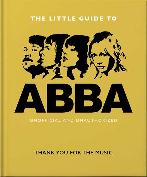 Book cover of The Little Guide to Abba: Thank You For the Music (The\little Book Of... Ser.)