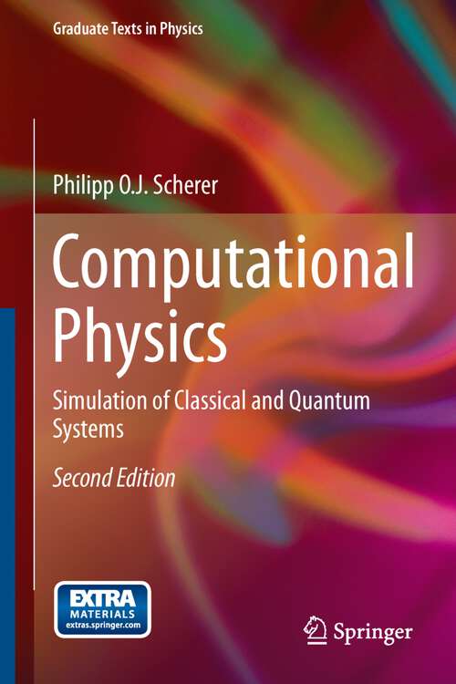 Book cover of Computational Physics: Simulation of Classical and Quantum Systems (2nd ed. 2013) (Graduate Texts in Physics)