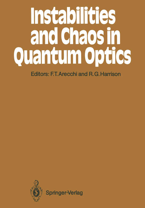 Book cover of Instabilities and Chaos in Quantum Optics (1987) (Springer Series in Synergetics #34)