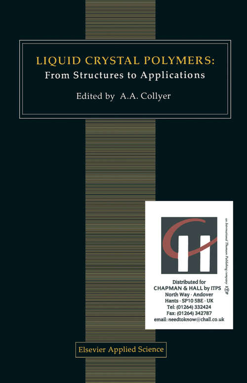 Book cover of Liquid Crystal Polymers: From Structures to Applications (1992) (Polymer Liquid Crystals Series #1)