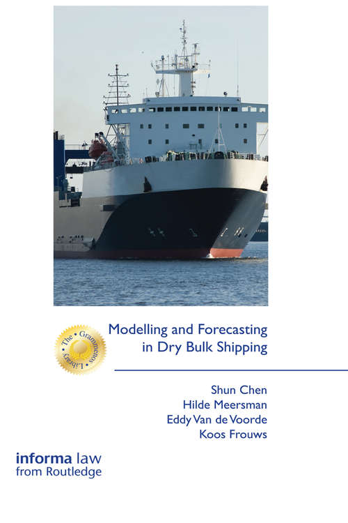 Book cover of Modelling and Forecasting in Dry Bulk Shipping (The Grammenos Library)