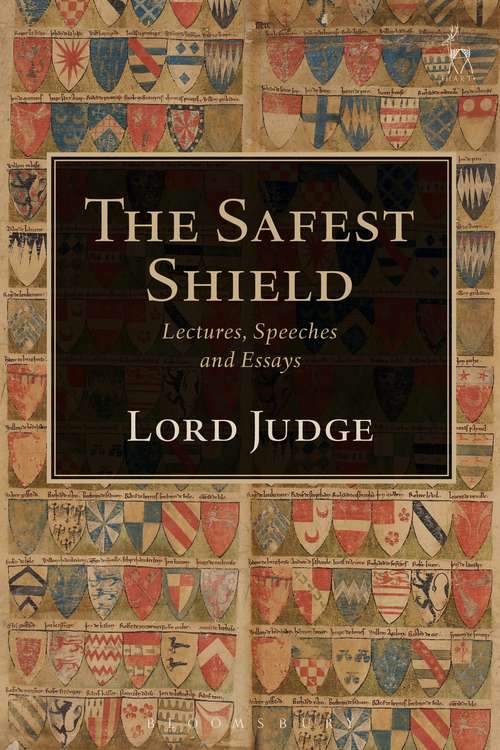 Book cover of The Safest Shield: Lectures, Speeches and Essays