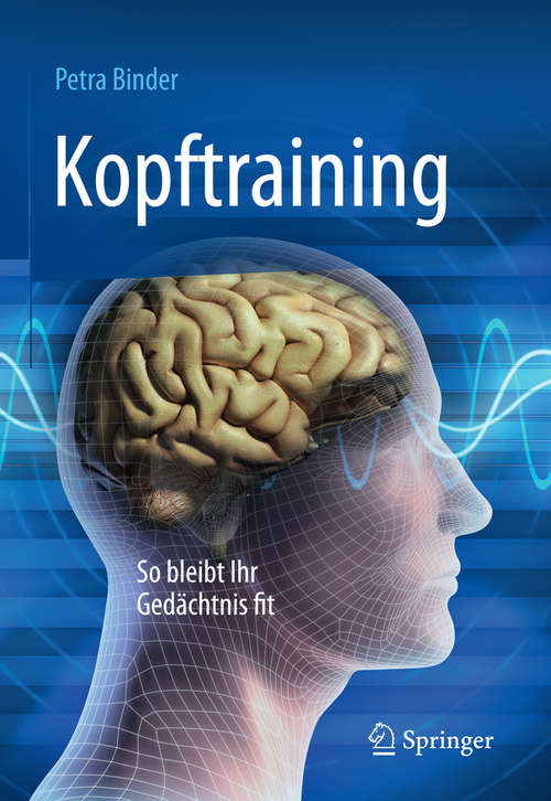 Book cover of Kopftraining: So bleibt Ihr Gedächtnis fit (2. Aufl. 2016)
